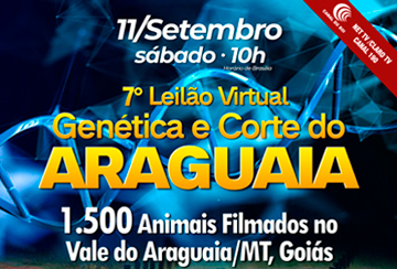 7º LEILÃO VIRTUAL GENÉTICA E CORTE DO ARAGUAIA