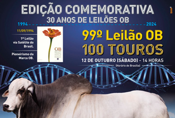 99º LEILÃO OB - EDIÇÃO COMEMORATIVA 30 ANOS