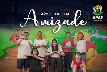 42º LEILÃO DA AMIZADE - APAE