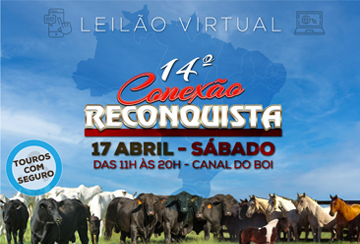 14º LEILÃO VIRTUAL CONEXÃO RECONQUISTA