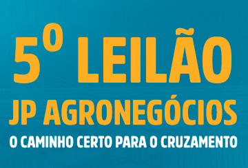 5º LEILÃO JP AGRONEGÓCIOS