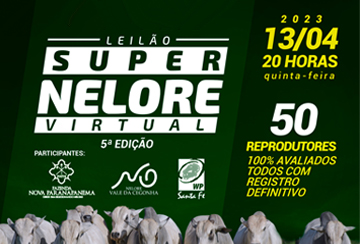 LEILÃO SUPER NELORE VIRTUAL - 5ª EDIÇÃO