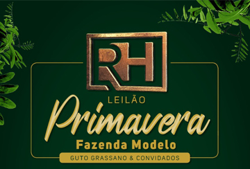 LEILÃO PRIMAVERA FAZENDA MODELO - GUTO GRASSANO & CONVIDADOS